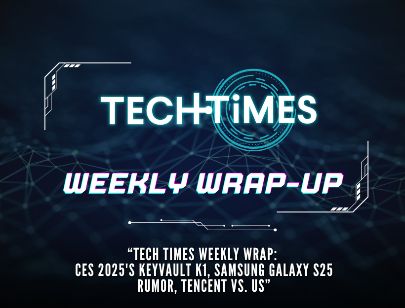 CES 2025 Highlights: Keyvault K1 Revolutionizes Car Connectivity, Samsung Galaxy S25 Leaks, Tencent Blacklisted